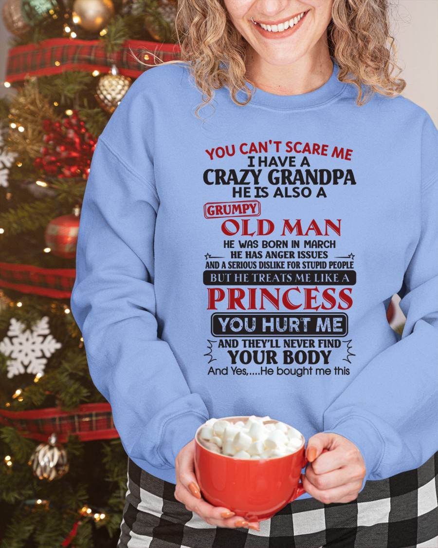 March – You Can’t Scare Me I Have A Freaking Crazy Grandpa – Gift For Granddaughter From Grandpa – DONN03 (SKU09-143-03)
