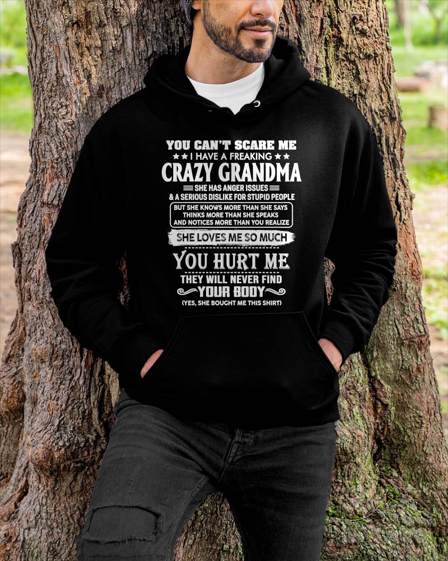 You Can’t Scare Me I Have A Freaking Crazy Grandma – Gift For Grandson And Granddaughter From Grandma – DONN00 (SKU11-126-00)