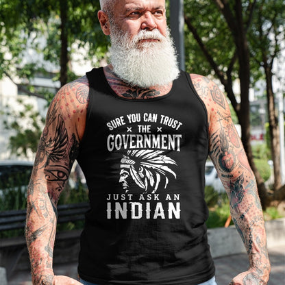 Native American T-Shirts, Vintage Native American Unisex T-Shirt/Hoodie/Sweatshirt HLT00 - Native American Trust Government Shirt Funny Anti-Government T-Shirt