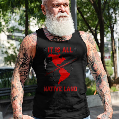 Native American T-Shirts, Vintage Native American Unisex T-Shirt/Hoodie/Sweatshirt HLT00 - It Is All Native Land T-Shirt