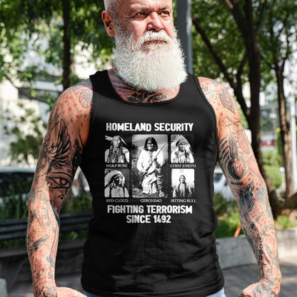 Native American T-Shirts, Vintage Native American Unisex T-Shirt/Hoodie/Sweatshirt HLT00 - Homeland security Fighting Terrorism Since 1492 T-Shirt