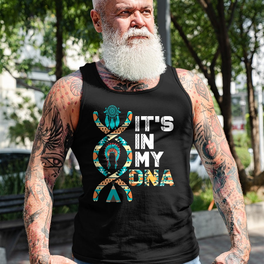 Native American T-Shirts, Vintage Native American Unisex T-Shirt/Hoodie/Sweatshirt HLT00 - It's In My DNA Indigenous People's Day Native American Mens T-Shirt (1)