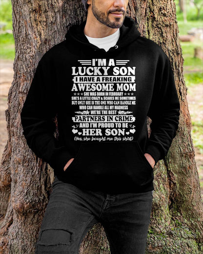 February – I’m A Lucky Son I Have A Freaking Awesome Mom – Gift For Son From Mom – DOAN02 (SKU12-204-02)