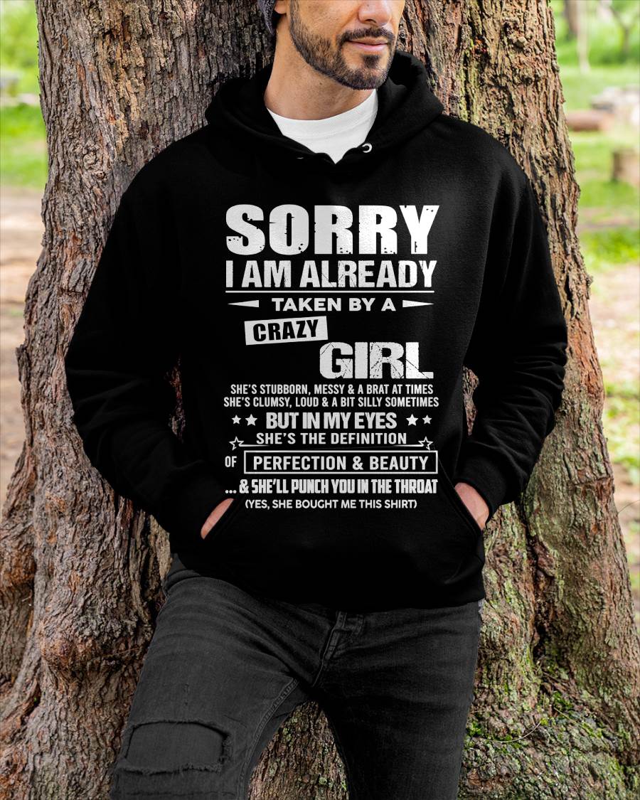 Sorry I Am Already Taken By A Crazy Girl – Gift For Your Boyfriend, Husband From Wife – DONN00 (SKU10-139-00)