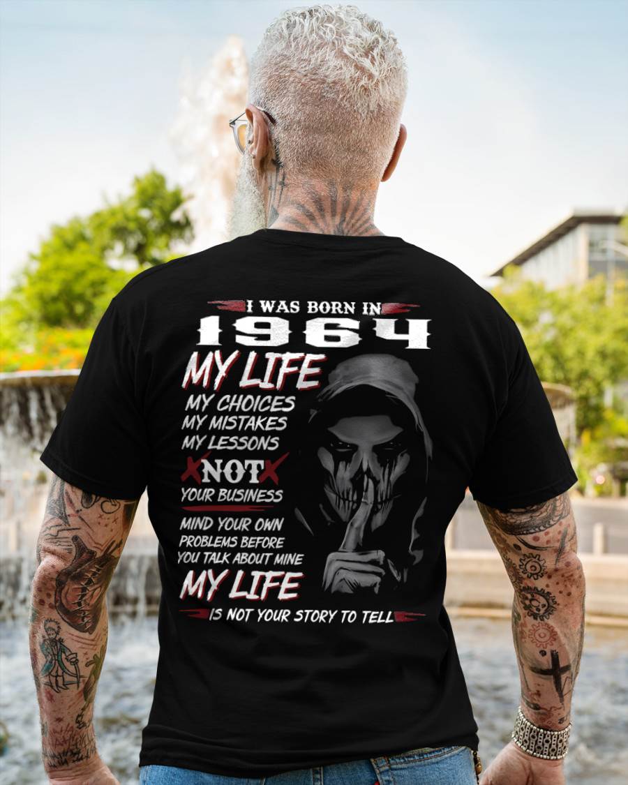 I WAS BORN IN 1964 - T-SHIRT FOR MAN - DONN1964 (SKU07-1964)
