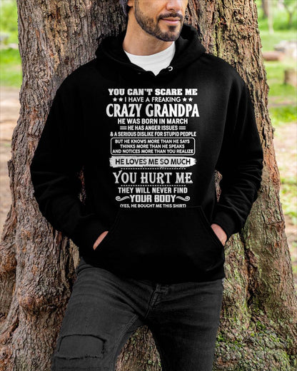 March – You Can’t Scare Me I Have A Freaking Crazy Grandpa – Gift For Grandson And Granddaughter From Grandpa – DOAN03 (SKU12-31-03)