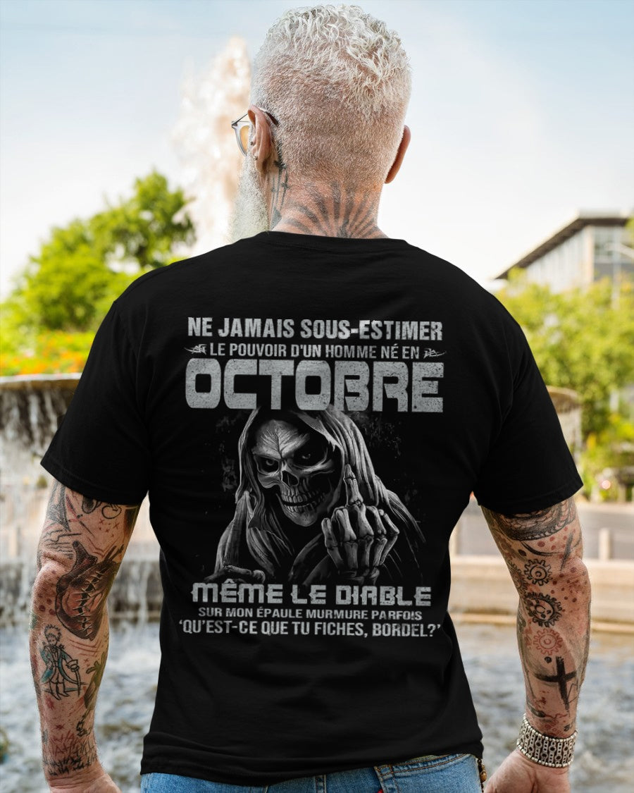 NE JAMAIS SOUS-ESTIMER LE POUVOIR D'UN HOMME NÉ EN OCTOBRE Fr10 male (SKU08-61-10)