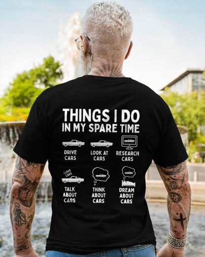 Things I Do in My Spare Time Car Enthusiast Funny Car Guy T-Shirt - Gift For Mechanic - DONN (SKUM08-D14)