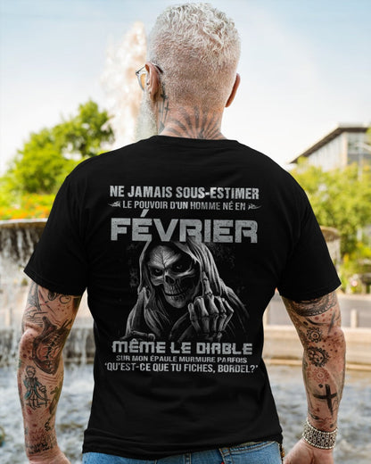 NE JAMAIS SOUS-ESTIMER LE POUVOIR D'UN HOMME NÉ EN FÉVRIER Fr02 male (SKU08-61-02)