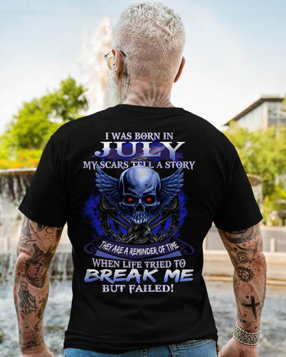 I WAS BORN IN JULY MY SCARS TELL A STORY - T-SHIRT FOR MAN - DONN07 (SKU08-68-07)