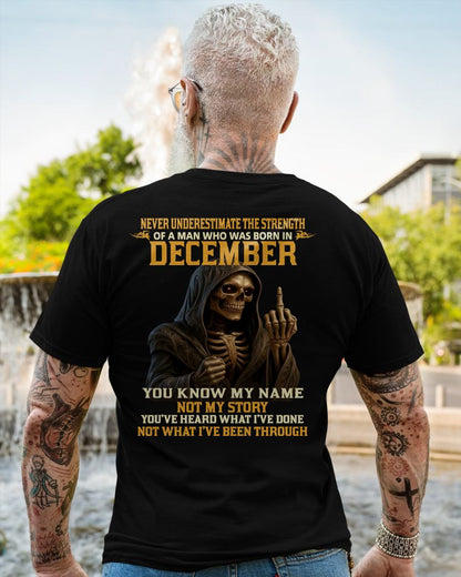 DECEMBER - NEVER UNDERESTIMATE - BIRTHDAY T-SHIRT FOR MEN - EBIL12 (SKU26T-01-06-12)