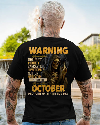 OCTOBER - WARNING GRUMPY MOODY - BIRTHDAY T-SHIRT FOR MEN - EBIL10 (SKU26T-01-07-10)