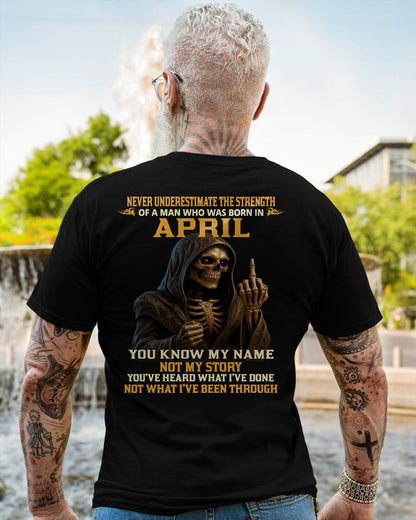 APRIL - NEVER UNDERESTIMATE - BIRTHDAY T-SHIRT FOR MEN - EBIL04 (SKU26T-01-06-04)