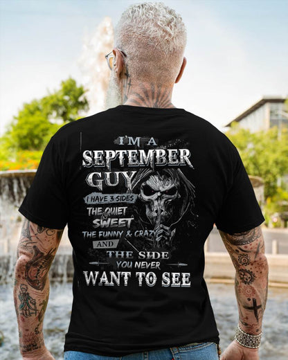 I'm A September Guy I Have 3 Sides - T-Shirt For Man - DONN09 (SKU07-60-09)