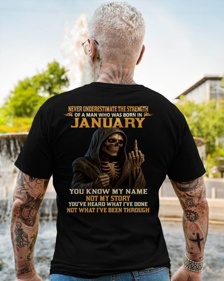 JANUARY - NEVER UNDERESTIMATE - BIRTHDAY T-SHIRT FOR MEN - EBIL01 (SKU26T-01-06-01)