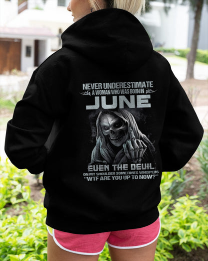 Never Underestimate A Woman Who Was Born In June – T-Shirt For Woman – DONN06 (SKU09-13-06)
