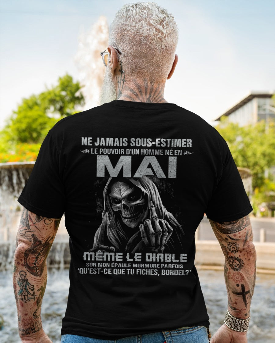 NE JAMAIS SOUS-ESTIMER LE POUVOIR D'UN HOMME NÉ EN MAI Fr05 male (SKU08-61-05)