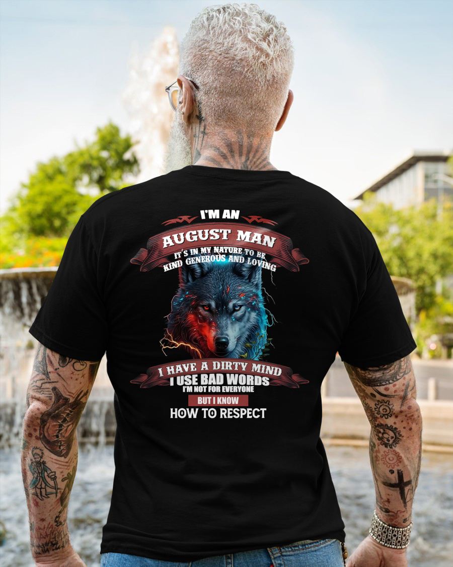 AUGUST - KNOW HOW TO RESPECT - BIRTHDAY T-SHIRT FOR MEN - EBIL08 (SKU12-162-08)