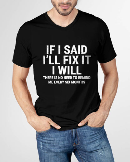 If I Said I'll Fix it I Will  - Gift For Mechanic - DONN (SKUM08-D11)
