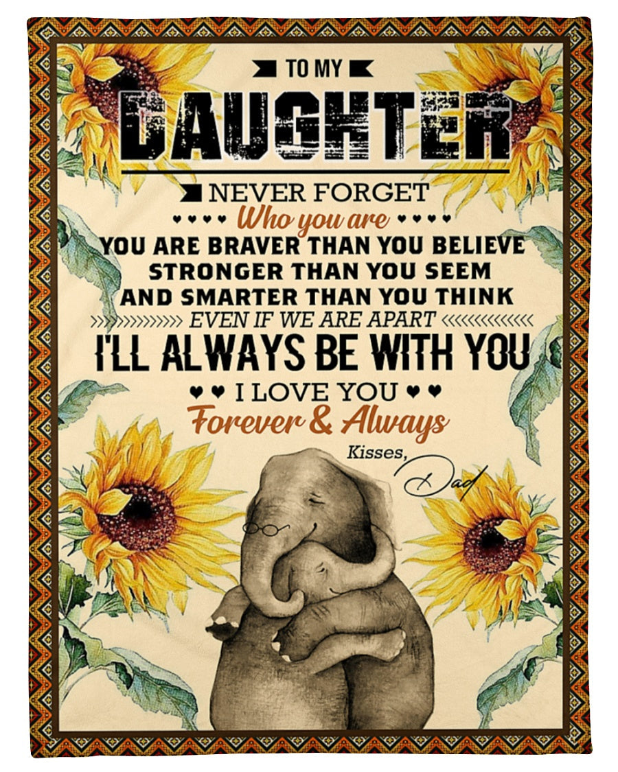 Elephant Blanket Love Your Dad Blanket - Gift For Daughter From Dad (SKUB06-65)