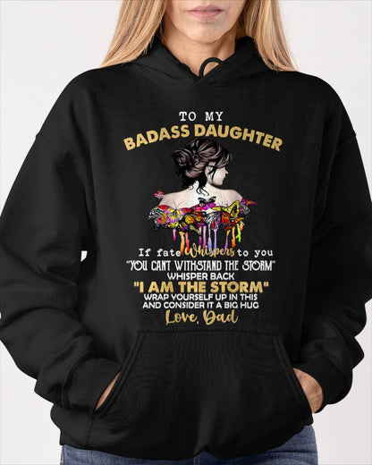 To My Badass Daughter - Gift For Daughter From Dad T-Shirt - DONN00 (SKUT09-D00)