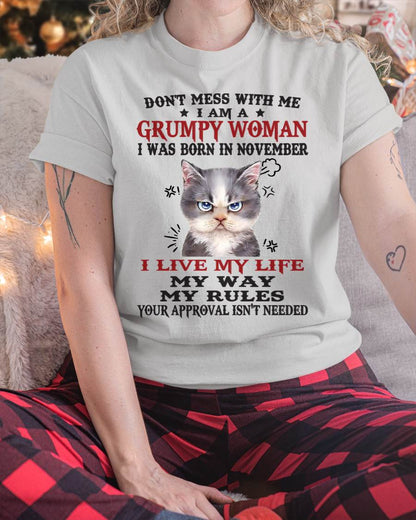 Don’t Mess With Me I Am A Grumpy Woman – T Shirt For Woman – DOAN11 (SKU09-94-11)