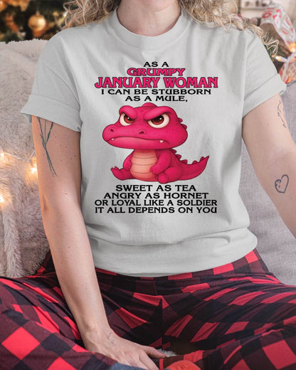As A Grumpy January Woman - T Shirt For Woman - DONN01 (SKU09-31-01)