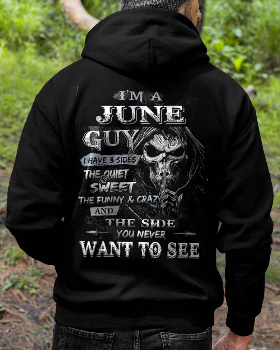 I'm A June Guy I Have 3 Sides - T-Shirt For Man - DONN06 (SKU07-60-06)