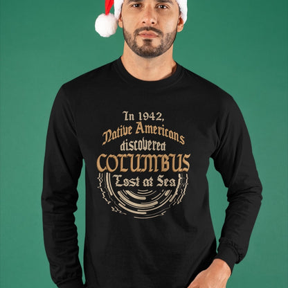 Native American T-Shirts, Vintage Native American Unisex T-Shirt/Hoodie/Sweatshirt HLT00 - In 1492 Americans Discovered Columbus - Native Americans T-Shirt
