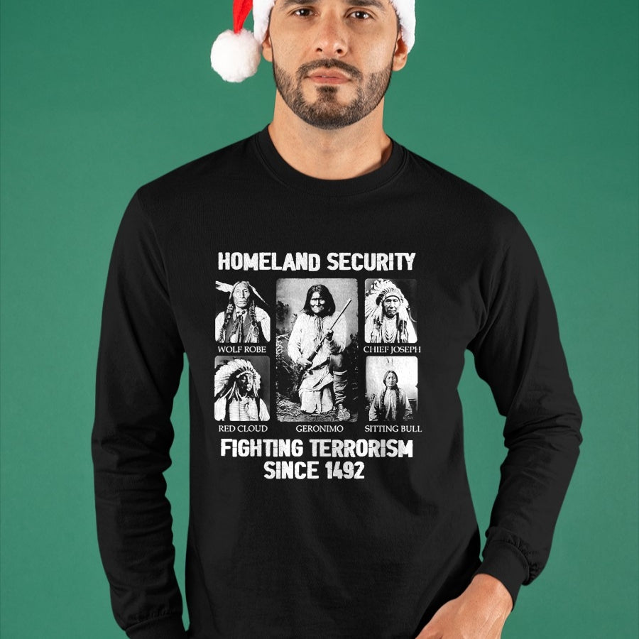 Native American T-Shirts, Vintage Native American Unisex T-Shirt/Hoodie/Sweatshirt HLT00 - Homeland security Fighting Terrorism Since 1492 T-Shirt