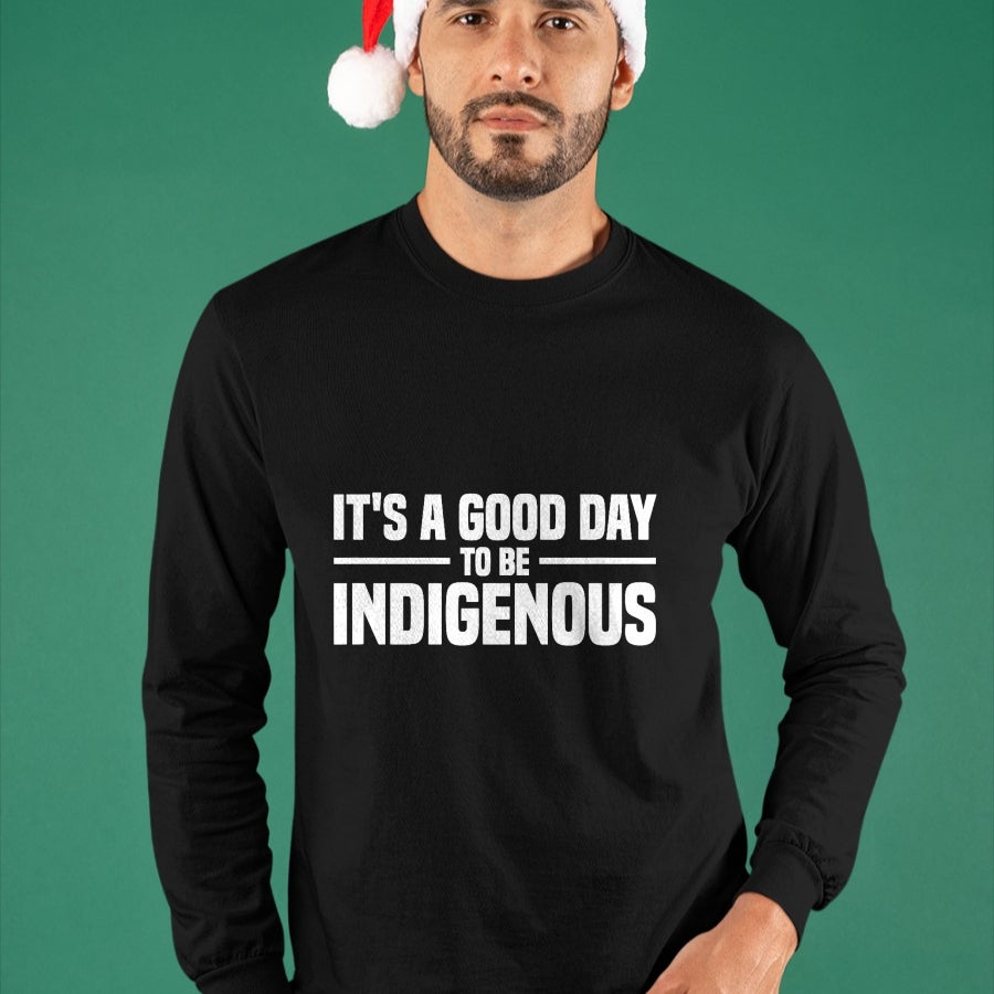 Native American T-Shirts, Vintage Native American Unisex T-Shirt/Hoodie/Sweatshirt HLT00 - Native American It's A Good Day To Be Indigenous T-Shirt