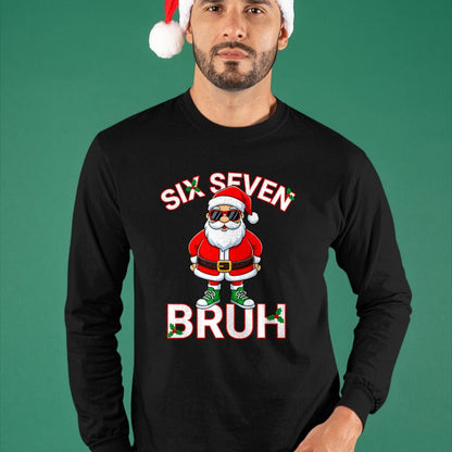 Funny 67 Six Seven Christmas Bruh Santa T-Shirt - Christmas Unisex T-Shirt/Hoodie/Sweatshirt - HNDS00 (SKU-T-CHRISTMAS-1911A)