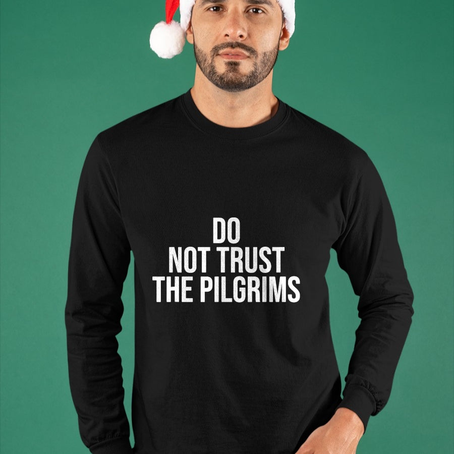 Native American T-Shirts, Vintage Native American Unisex T-Shirt/Hoodie/Sweatshirt HLT00 - American Flag - Don't Trust the Pilgrims - Thanksgiving Native American T-Shirt