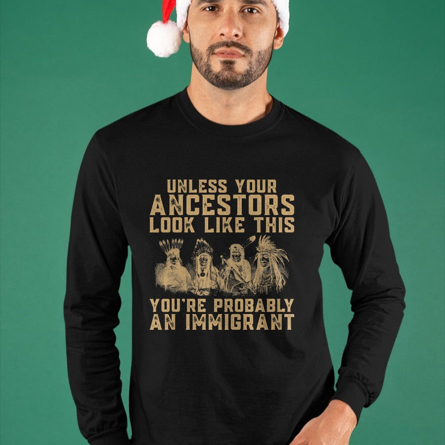 Native American T-Shirts, Vintage Native American Unisex T-Shirt/Hoodie/Sweatshirt HLT00 - American Flag - American Indian You're Probably An Immigrant T-Shirt (1)