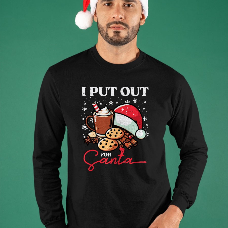Christmas I Put Out For Santa Funny Xmas Kids Women Men T-Shirt - Christmas Unisex T-Shirt/Hoodie/Sweatshirt - HNDS00