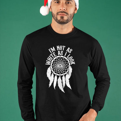 Native American T-Shirts, Vintage Native American Unisex T-Shirt/Hoodie/Sweatshirt HLT00 - I'm Not As White As I Look Native American Indigenous DNA T-Shirt