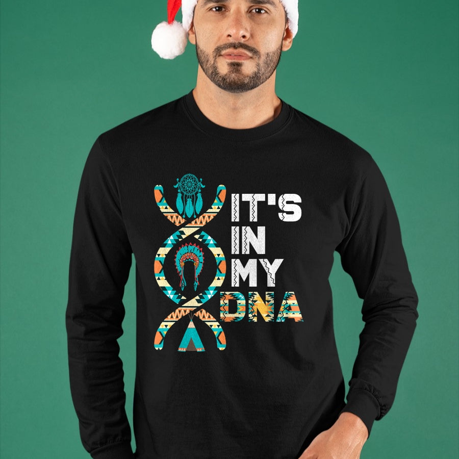 Native American T-Shirts, Vintage Native American Unisex T-Shirt/Hoodie/Sweatshirt HLT00 - It's In My DNA Indigenous People's Day Native American Mens T-Shirt