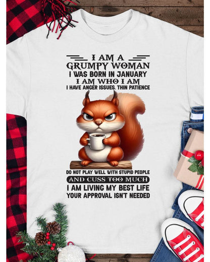 January - I Am A Grumpy Woman - T Shirt For Woman - DONN01 (SKU09-07-01)