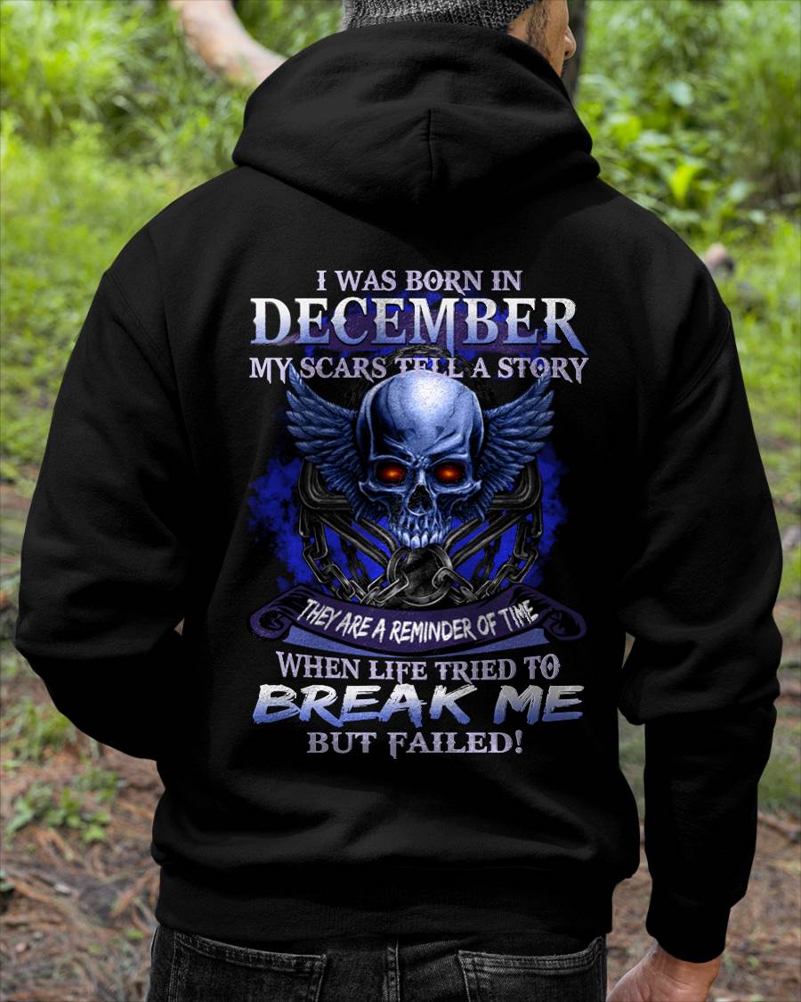 I WAS BORN IN DECEMBER MY SCARS TELL A STORY - T-SHIRT FOR MAN - DONN12 (SKU08-68-12)