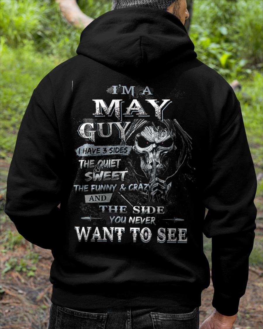 I'm A May Guy I Have 3 Sides - T-Shirt For Man - DONN05 (SKU07-60-05)