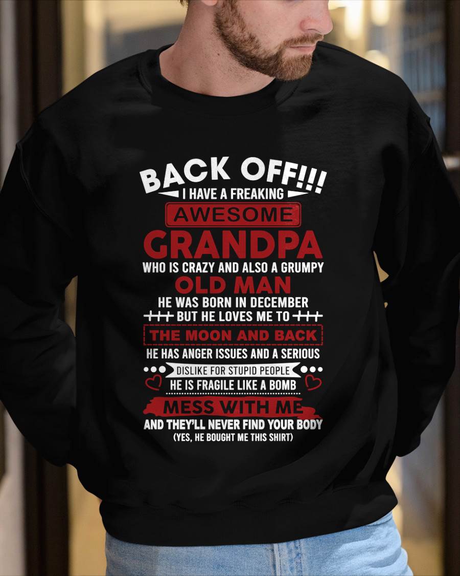 December - Back Off!!! I Have A Freaking Awesome Grandpa – Gift For Grandson And Granddaughter From Grandpa – DOAN12 (SKU10-153-12)