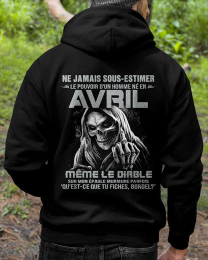 NE JAMAIS SOUS-ESTIMER LE POUVOIR D'UN HOMME NÉ EN AVRIL Fr04 male (SKU08-61-04)