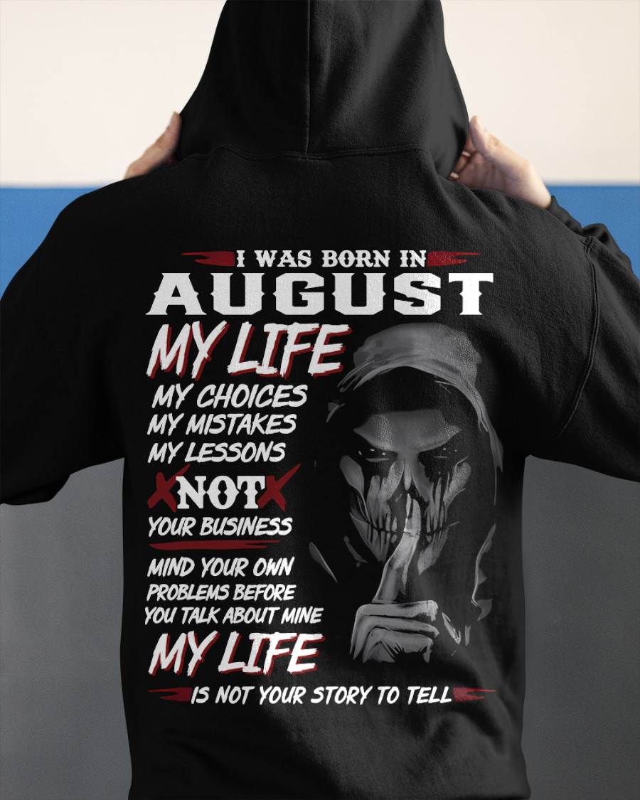 I Was Born In August My Life - T Shirt For Woman - DONN08 (SKU08-36-08)