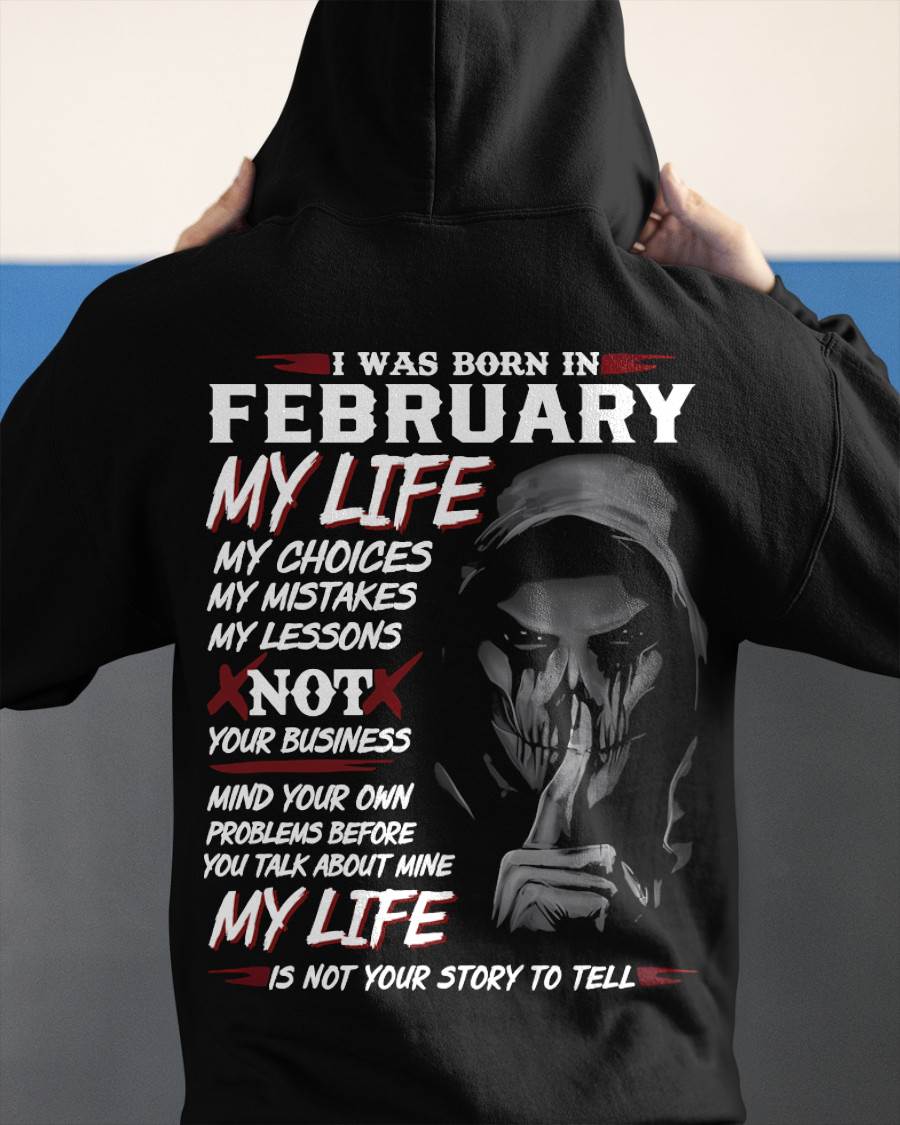 I Was Born In February My Life - T Shirt For Woman - DONN02 (SKU08-36-02)