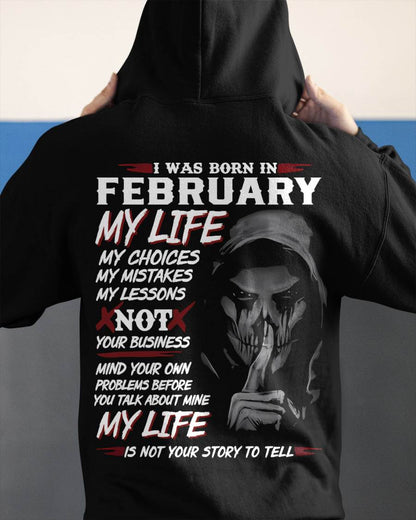 I Was Born In February My Life - T Shirt For Woman - DONN02 (SKU08-36-02)