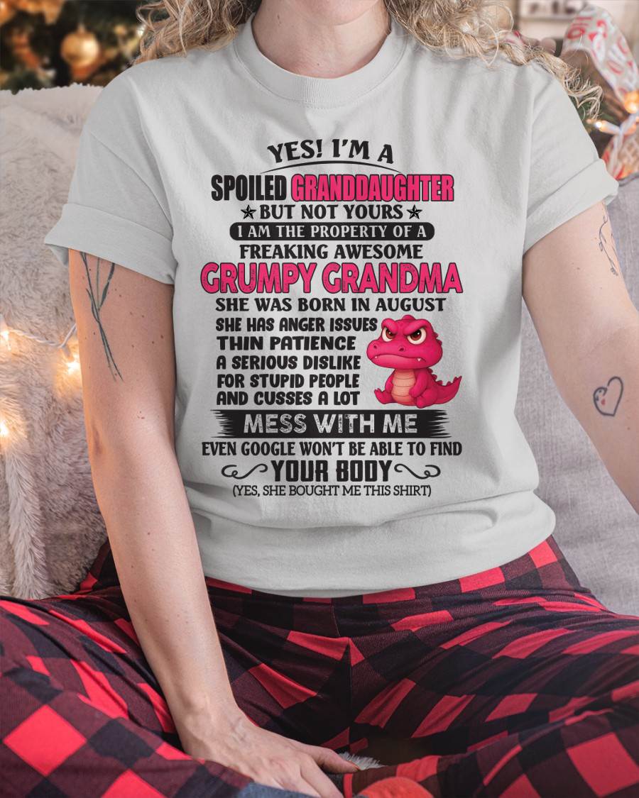 Yes! I'm A Spoiled Granddaughter - Gift For Grandson And Granddaughter From Grandma - DONN08 (SKU09-96-08)