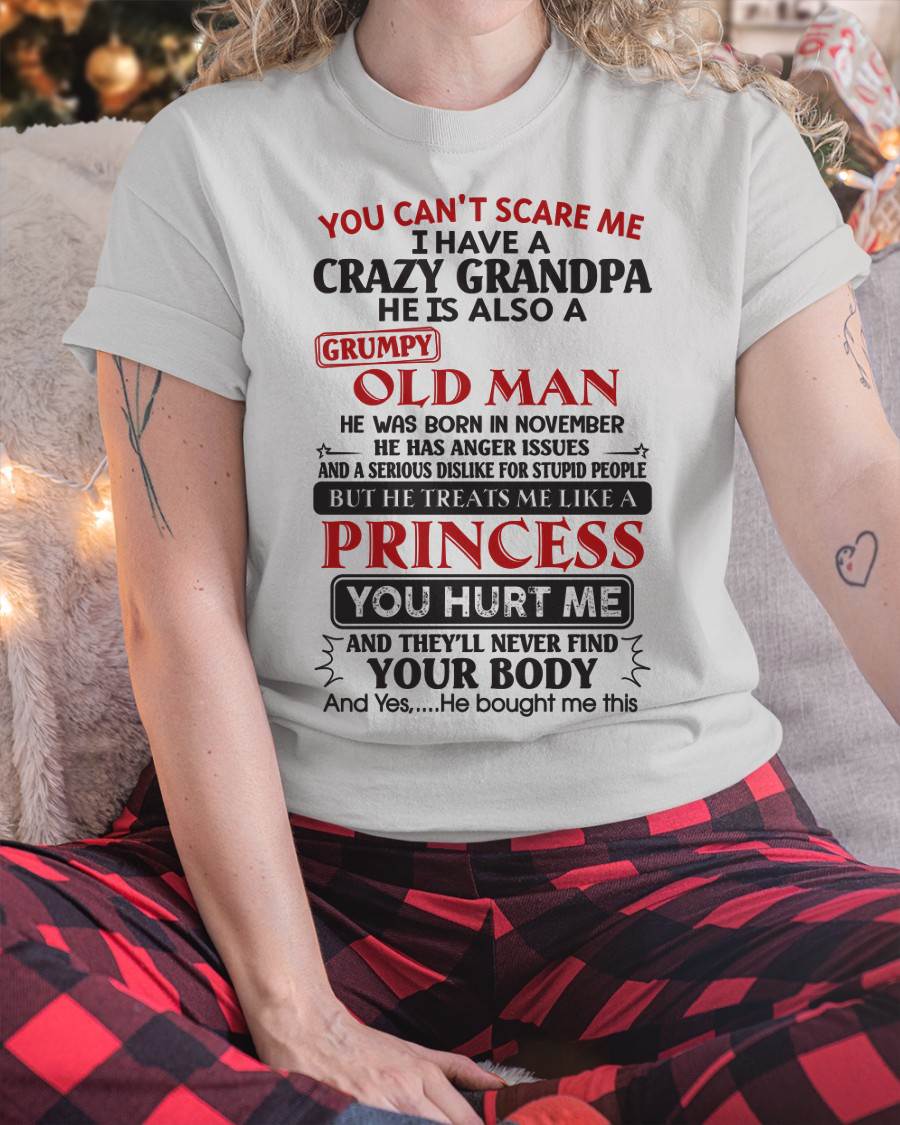 I Have A Crazy Grandpa - Gift For Grandson And Granddaughter From Grandpa - DOAN11 (SKU09-143-11)