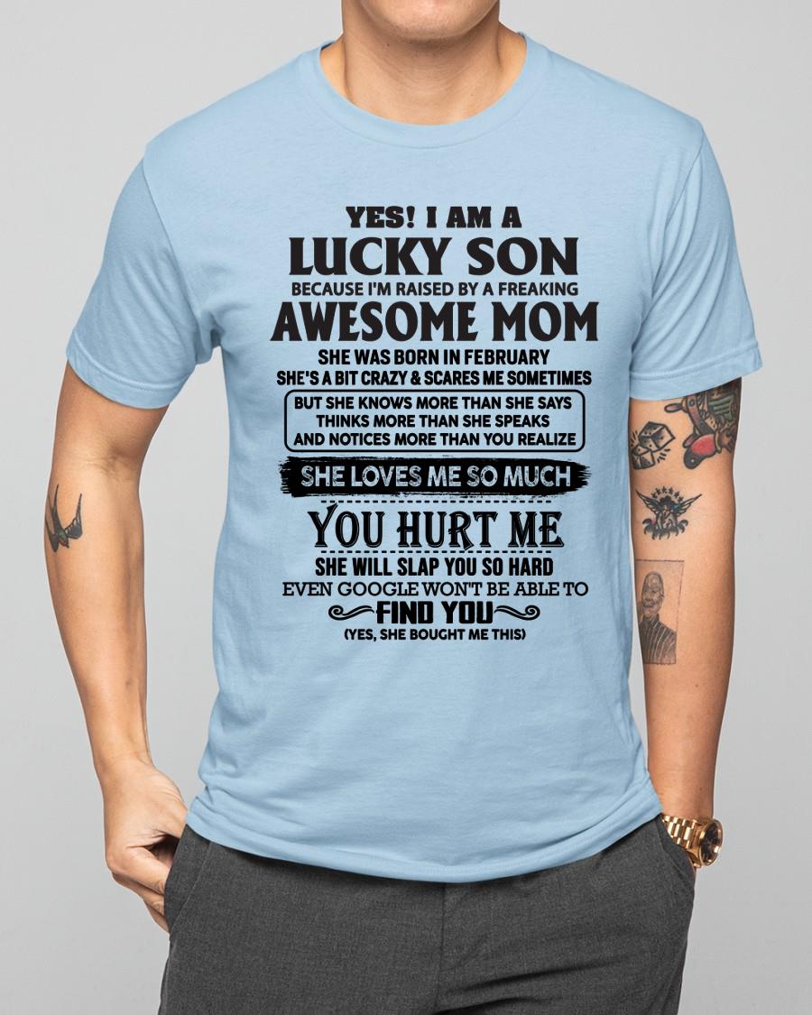 February - Yes! I'm A Lucky Son - Perfect Gift For Your Son From Mom - ebil02(SKU-LKW-02)