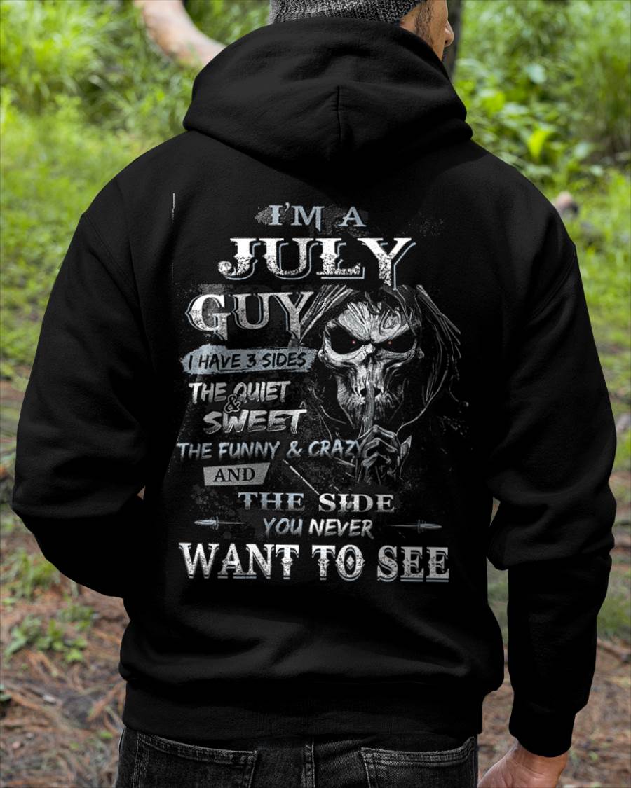 I'm A July Guy I Have 3 Sides - T-Shirt For Man - DONN07 (SKU07-60-07)
