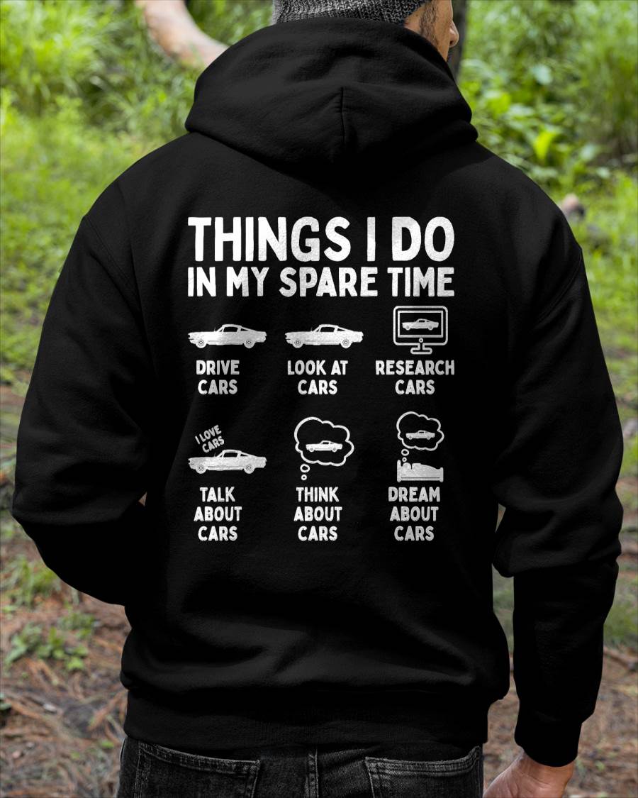 Things I Do in My Spare Time Car Enthusiast Funny Car Guy T-Shirt - Gift For Mechanic - DONN (SKUM08-D14)